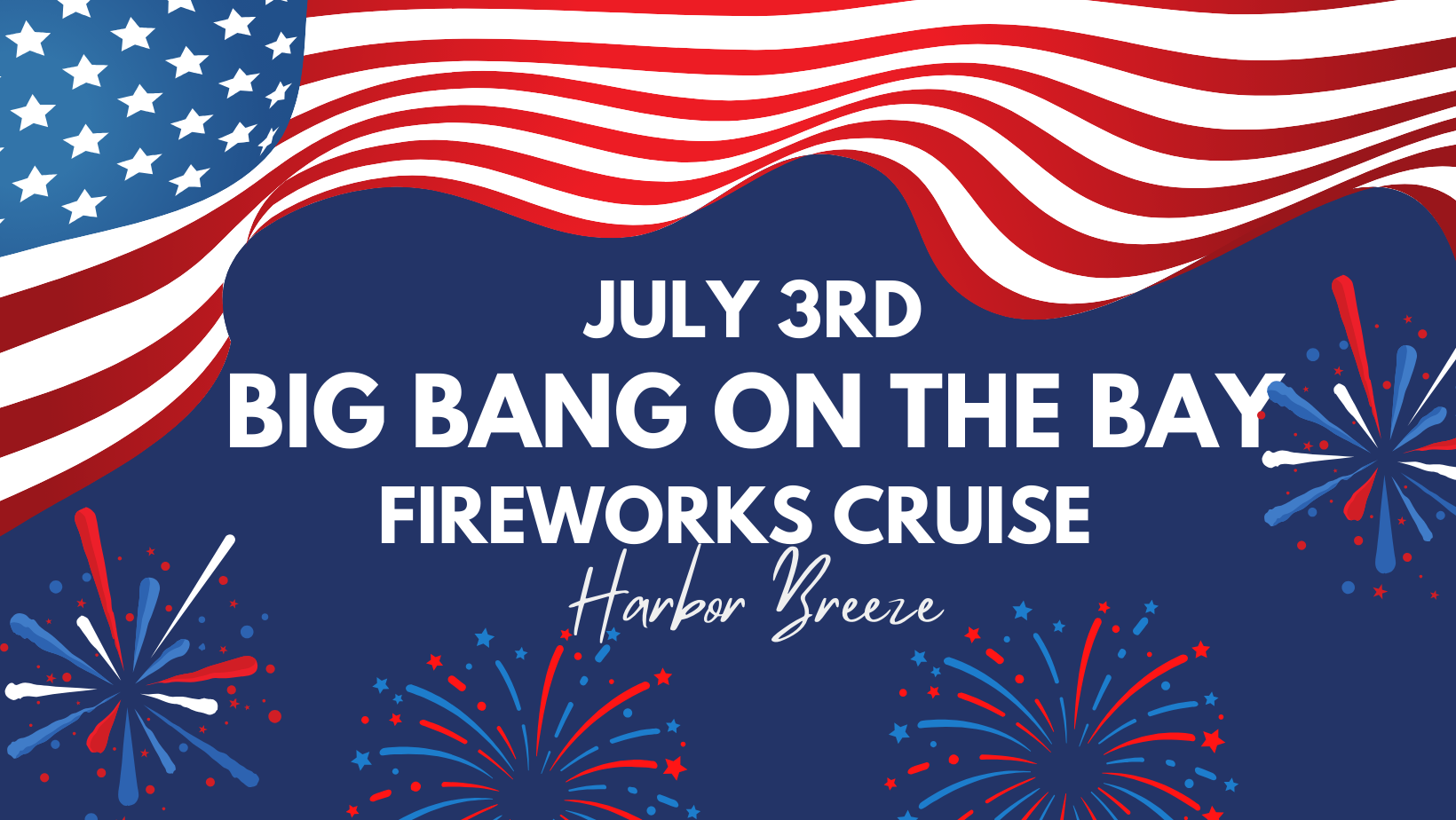 July 3rd Big Bang on the Bay Fireworks Cruise from LONG BEACH